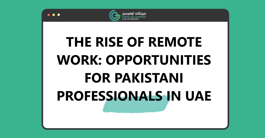 the-rise-of-remote-work-opportunities-for-pakistani-professionals-in-uae