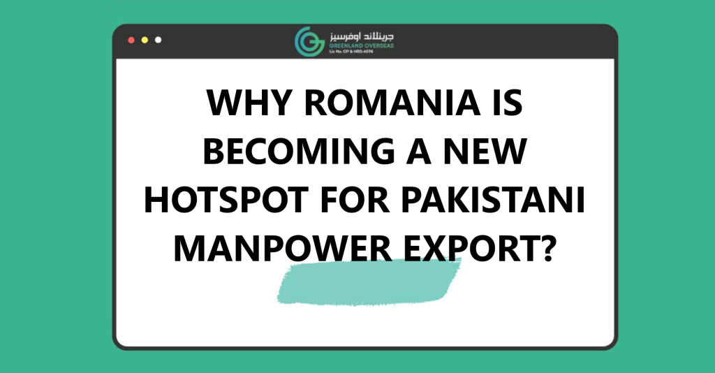 why-romania-is-becoming-a-new-hotspot-for-pakistani-manpower-export