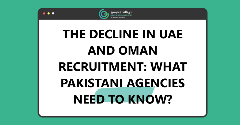 pakistani recruitment agency assessing decline in uae and oman job market in 2025