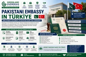 Pakistani Embassy in Türkiye and employment document attestation support for companies hiring Pakistani workers